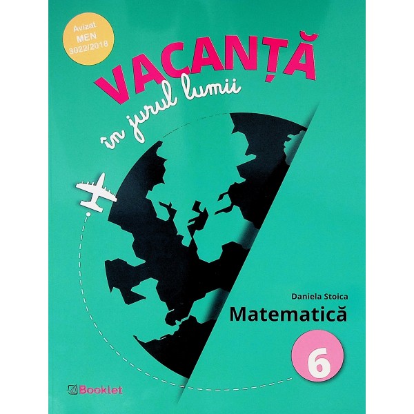 Vacanta in jurul lumii - Matematica, clasa a VI-a
