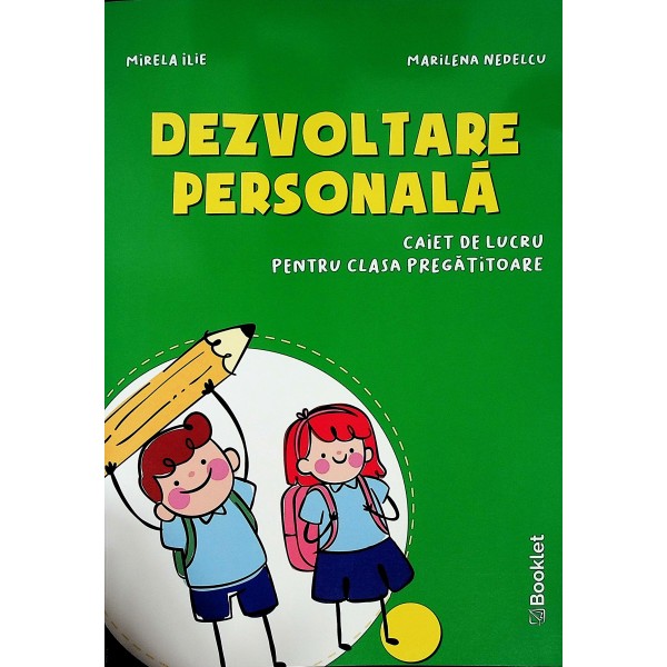 Dezvoltare personala. Caiet de lucru pentru clasa pregatitoare