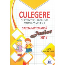 Culegere de exercitii si probleme pentru concursul Gazeta matematica, clasa pregatitoare