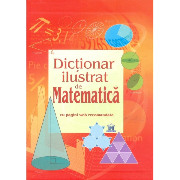 Dictionar ilustrat de matematica cu pagini web recomandate