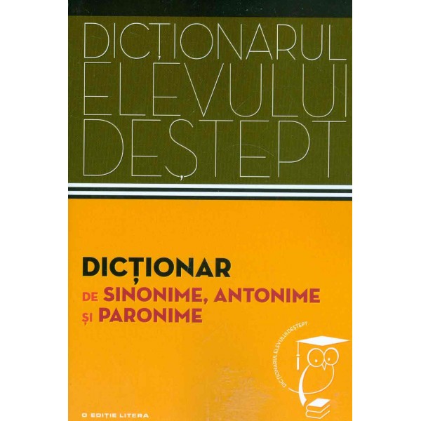 Dictionar de sinonime, antonime si paronime