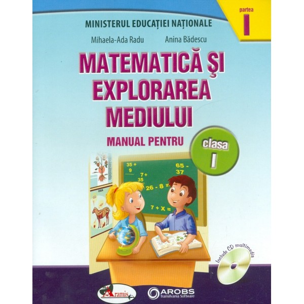 Matematica si explorarea mediului, clasa I, partea I-II cu CD