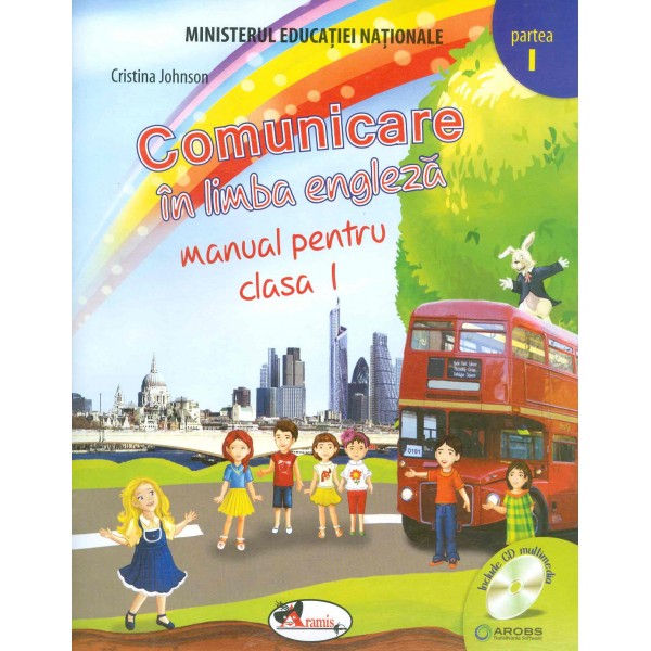 Comunicare in limba engleza, clasa I, partea I-II cu CD