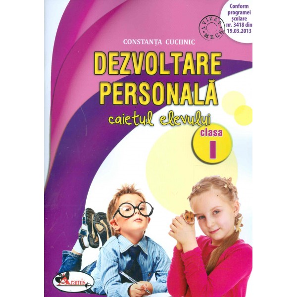 Dezvoltare personala - Caietul elevului, clasa I