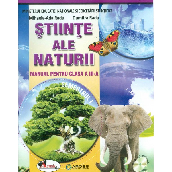 Stiinte ale naturii, clasa a III-a, semestrul I-II cu CD