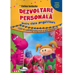 Dezvoltare personala pentru clasa pregatitoare. Caiet de activitati integrate si interdisciplinare