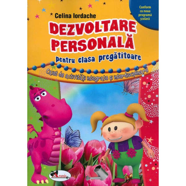 Dezvoltare personala pentru clasa pregatitoare. Caiet de activitati integrate si interdisciplinare