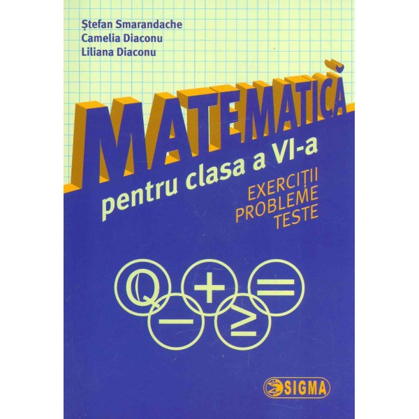 Matematica, clasa a VI-a - Exercitii, probleme, teste