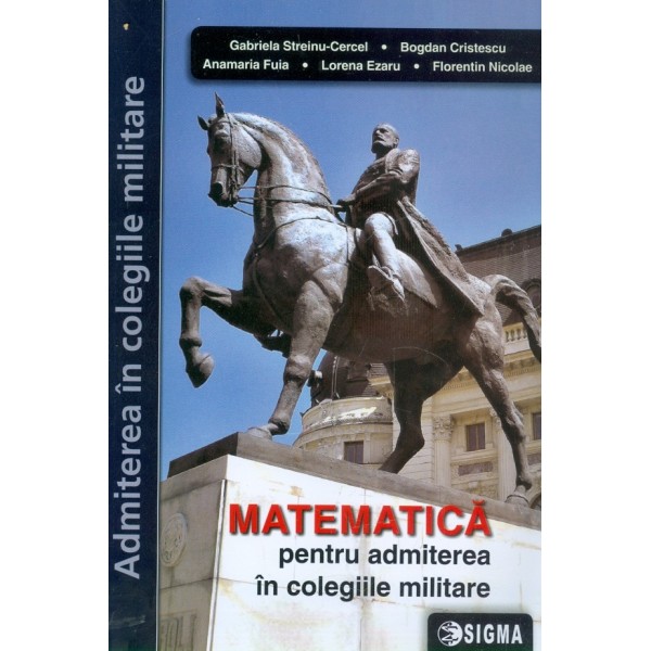 Matematica pentru admiterea in colegiile militare