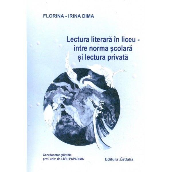 Lectura literara in liceu - Intre norma scolara si lectura privata