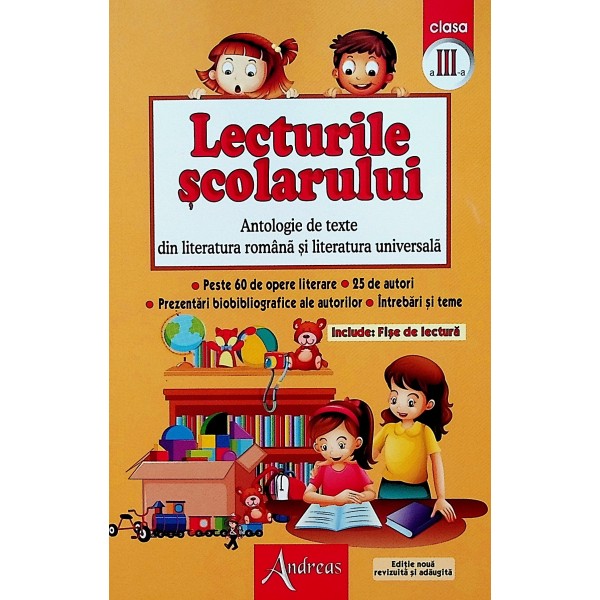 Lecturile scolarului, clasa a III-a. Antologie de texte din literatura romana si literatura universala