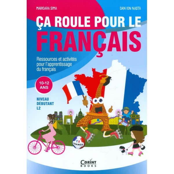 Ca roule pour le francais, 10-12 ans. Niveau debutant L2