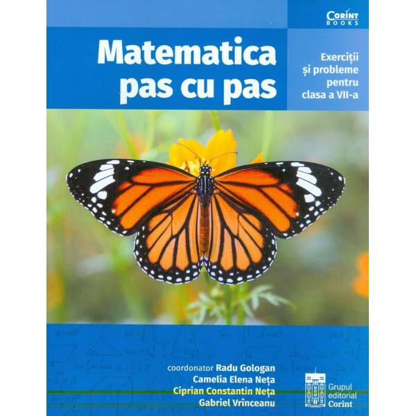 Matematica pas cu pas - Exercitii si probleme pentru clasa a VII-a