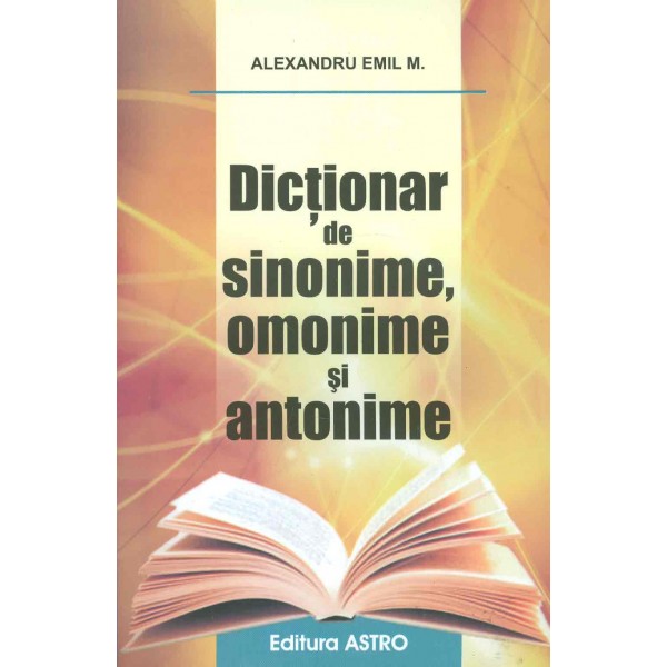 Dictionar de sinonime, omonime si antonime