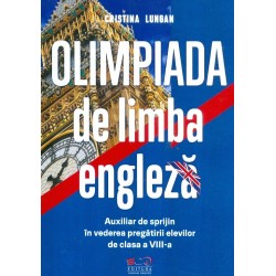 Olimpiada de limba engleza. Auxiliar de sprijin in vederea pregatirii elevilor de clasa a VIII-a
