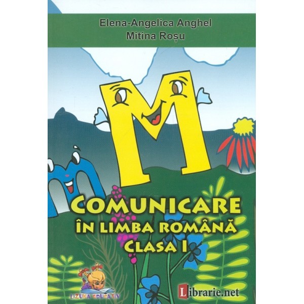 Comunicare in limba romana, clasa I