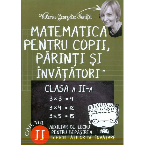 Matematica pentru copii, parinti si invatatori, clasa a II-a, caietul II