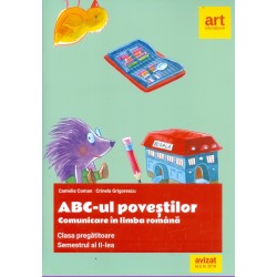 ABC-ul povestilor. Comunicare in limba romana, clasa pregatitoare, semestrul al II-lea