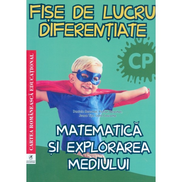 Matematica si explorarea mediului, clasa pregatitoare. Fise de lucru diferentiate