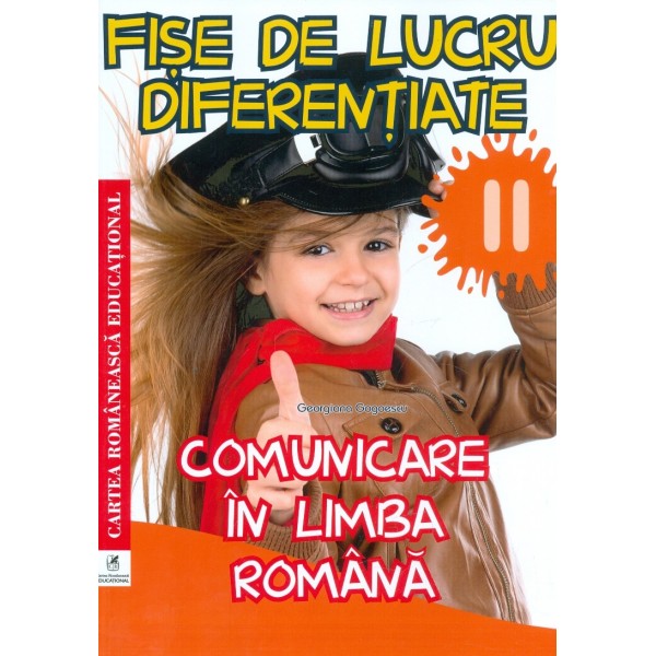 Comunicare in limba romana, clasa a II-a - Fise de lucru diferentiate
