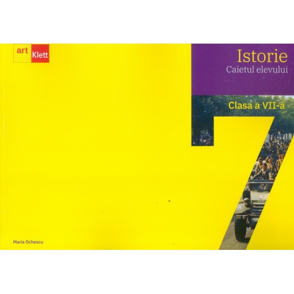 Istorie, clasa a VII-a - Caietul elevului