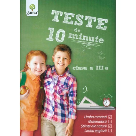 Teste de 10 minute, clasa a...