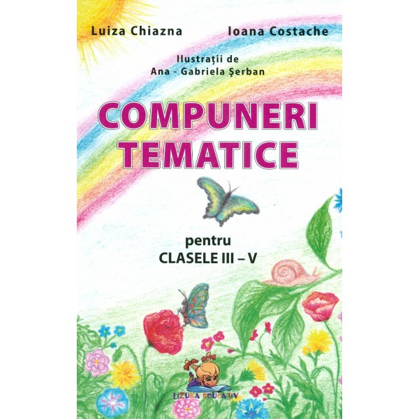 Compuneri tematice, clasele III-IV