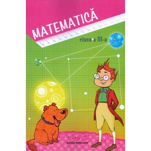 Matematica, clasa a III-a, semestrul I-II
