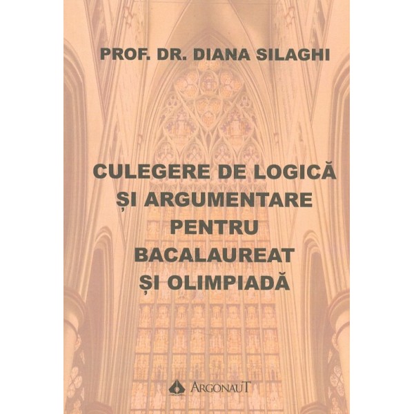 Culegere de logica si argumentare pentru bacalaureat si olimpiada