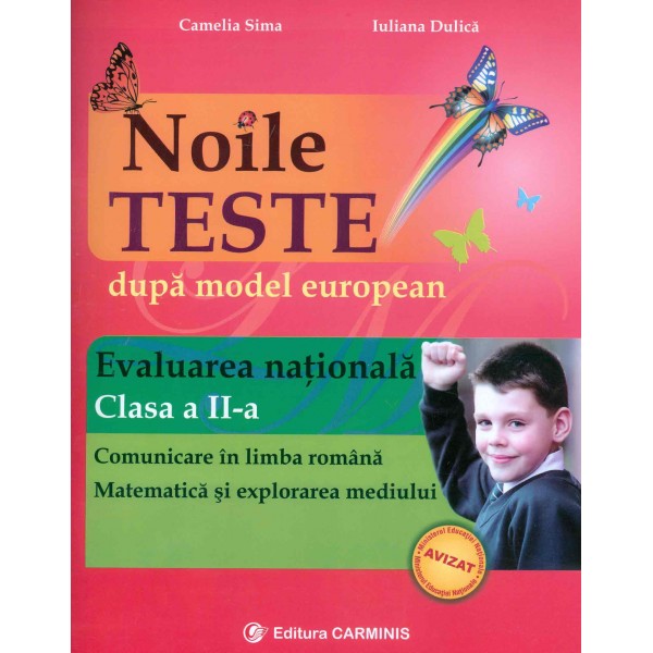 Comunicare in limba romana. Matematica si explorarea mediului - Evaluarea nationala, clasa a II-a, noile teste dupa modelul euro