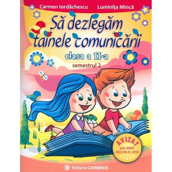 Sa dezlegam tainele comunicarii, clasa a II-a, semestrul II