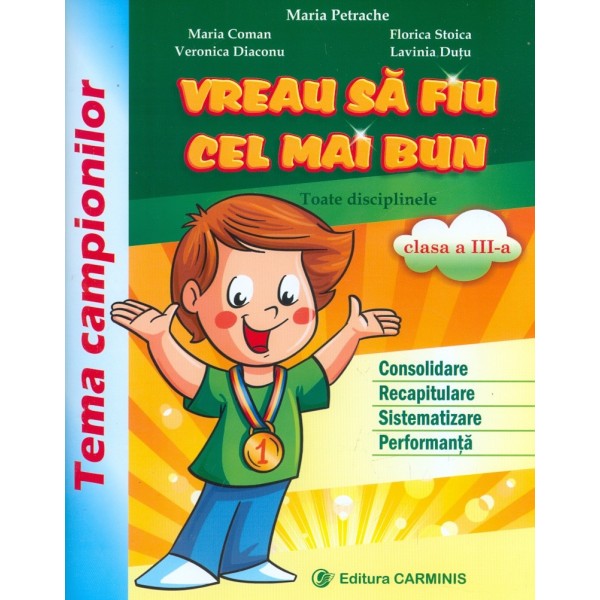 vreau sa fiu cel mai bun, clasa a III-a - Toate disciplinele