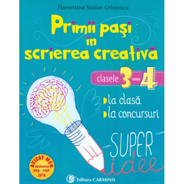 Primii pasi in scrierea creativa, clasele III-IV