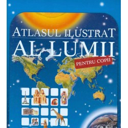 Atlasul ilustrat al lumii...