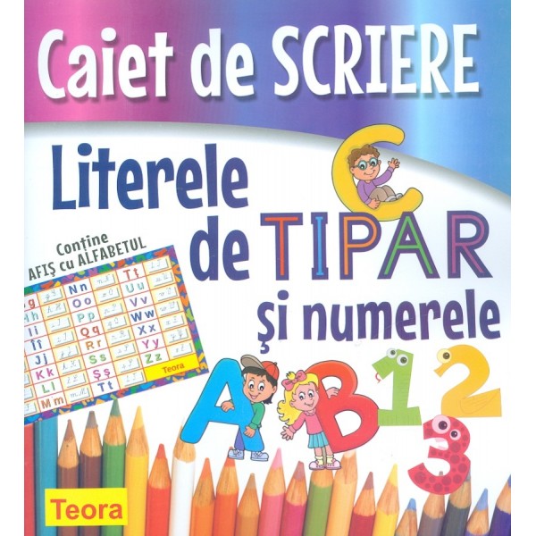 Caiet de scriere. Literele de tipar si numerele