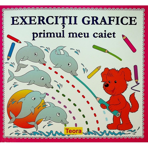 Exercitii grafice. Primul meu caiet