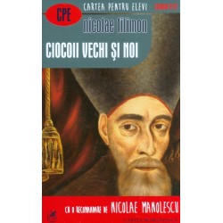 Ciocoii vechi si noi