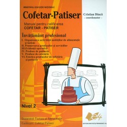 Cofetar-Patiser, nivel 2. Manual pentru calificarea cofetar-patiser, invatamant profesional