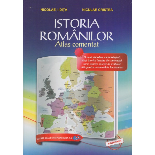 Istoria romanilor. Atlas comentat
