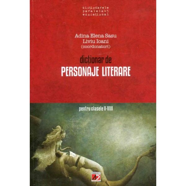 Dictionar de personaje literare, clasele V-VIII