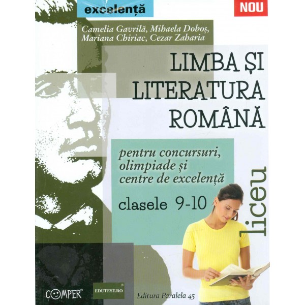 Limba si literatura romana pentru concursuri, olimpiade si centre de excelenta, clasele IX-X