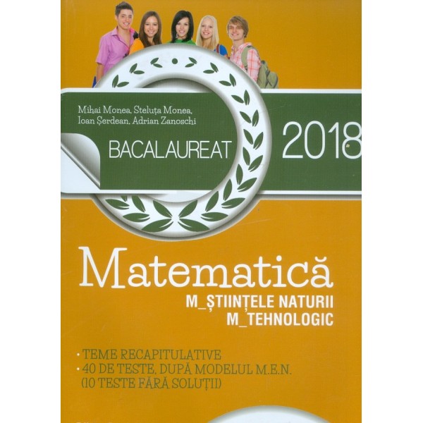 Matematica - M_Stiintele naturii - M_Tehnologic - Bacalureat 2018