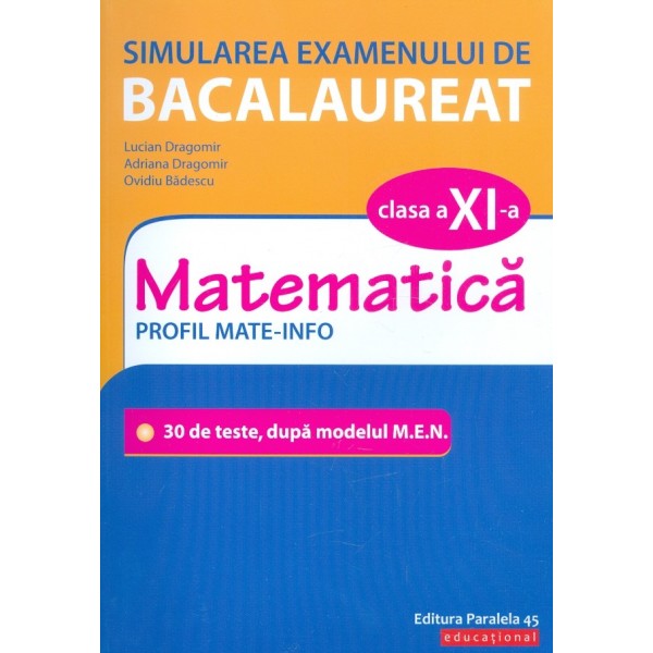 Matematica, clasa a XI-a. Profil mate-Info - Simularea examenului de Bacalaureat