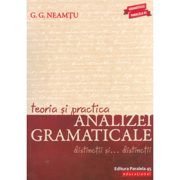 Teoria si practica analizei gramaticale. Distinctii si ... distinctii