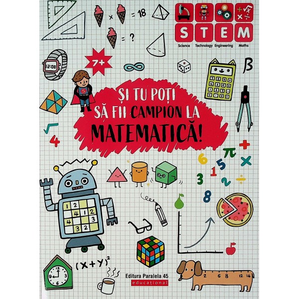 Si tu poti sa fii campion la matematica! 7+