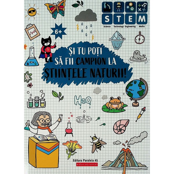 Si tu poti fii campion la stiintele naturii! 6+