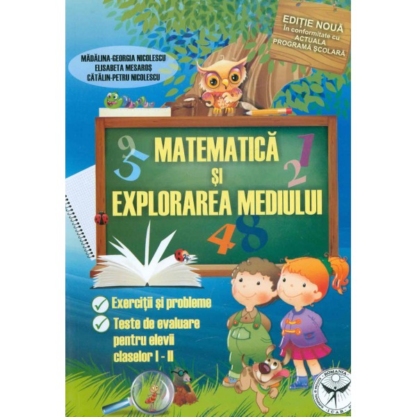Matematica si explorarea mediului, clasele I-II. Exercitii si probleme, teste de evaluare