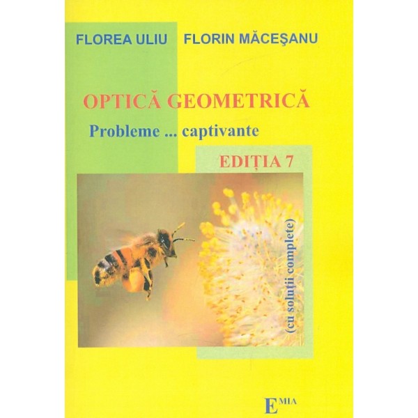 Optica geometrica. Probleme... captivante (cu solutii complete)