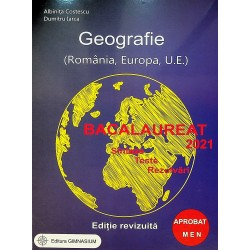Geografie (Romania, Europa, U.E.) - Bacalaureat. Sinteze, teste, rezolvari