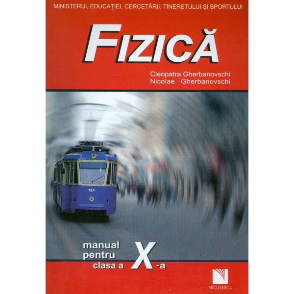 Fizica, clasa a X-a